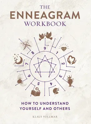 Enneagram Workbook: Jak zrozumieć siebie i innych - The Enneagram Workbook: How to Understand Yourself and Others