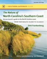 Natura południowego wybrzeża Karoliny Północnej: Wyspy barierowe, wody przybrzeżne i tereny podmokłe - The Nature of North Carolina's Southern Coast: Barrier Islands, Coastal Waters, and Wetlands