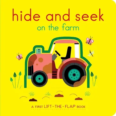 Zabawa w chowanego na farmie: A First Lift-The-Flap Book - Hide and Seek on the Farm: A First Lift-The-Flap Book