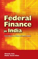 Finanse federalne w Indiach: Brak równowagi fiskalnej stanów i transfery centralne - Federal Finance in India: Fiscal Imbalances of States and Central Transfers