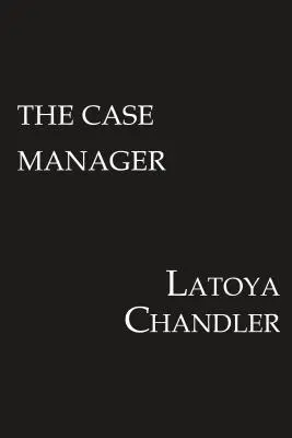 The Case Manager: Seria Shattered Lives - The Case Manager: Shattered Lives Series