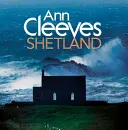 Szetlandy Ann Cleeves - Ann Cleeves' Shetland