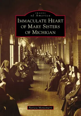 Siostry Niepokalanego Serca Maryi z Michigan - Immaculate Heart of Mary Sisters of Michigan