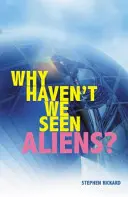 Dlaczego nie widzieliśmy kosmitów (PB) - Why Haven't We Seen Aliens (PB)