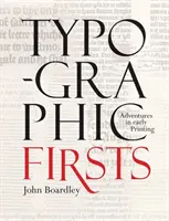 Początki typografii - Typographic Firsts