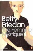 Kobieca mistyka - Feminine Mystique