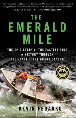 Szmaragdowa mila: Epicka historia najszybszej przejażdżki w historii przez serce Wielkiego Kanionu - The Emerald Mile: The Epic Story of the Fastest Ride in History Through the Heart of the Grand Canyon