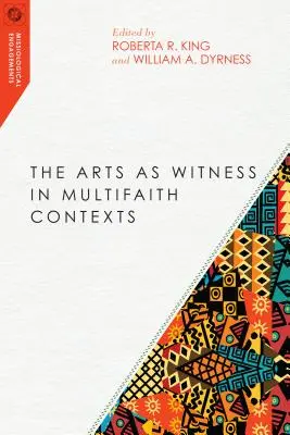 Sztuka jako świadectwo w kontekstach wielowyznaniowych - The Arts as Witness in Multifaith Contexts