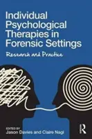 Indywidualne terapie psychologiczne w środowisku sądowym: Badania i praktyka - Individual Psychological Therapies in Forensic Settings: Research and Practice