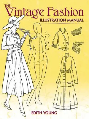 Podręcznik ilustracji mody vintage - The Vintage Fashion Illustration Manual