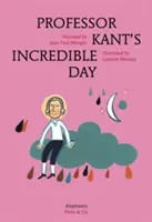 Niesamowity dzień profesora Kanta - Professor Kant's Incredible Day