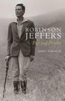 Robinson Jeffers: Poeta i prorok - Robinson Jeffers: Poet and Prophet