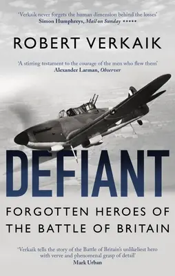 Defiant: Nieopowiedziana historia bitwy o Anglię - Defiant: The Untold Story of the Battle of Britain