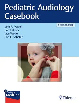 Audiologia pediatryczna Casebook - Pediatric Audiology Casebook