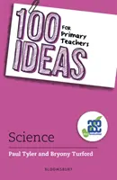 100 pomysłów dla nauczycieli szkół podstawowych: Nauka - 100 Ideas for Primary Teachers: Science