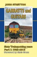 Garratts i gitary - sześćdziesiąt lat Trainspottingu - Garratts and Guitars Sixty Trainspotting Years