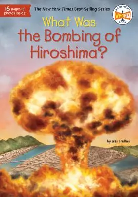 Czym było zrzucenie bomby na Hiroszimę? - What Was the Bombing of Hiroshima?