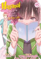 Haganai: Nie mam wielu przyjaciół Vol. 15 - Haganai: I Don't Have Many Friends Vol. 15