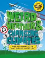 Weird Weather and Changing Climates - Co się dzieje z naszą planetą i jak możesz pomóc? - Weird Weather and Changing Climates - What's happening to our planet and how can you help?