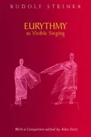 Eurythmy as Visible Singing: (cw 278)