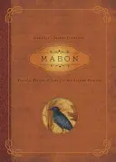 Mabon: Rytuały, przepisy i wiedza na równonoc jesienną - Mabon: Rituals, Recipes & Lore for the Autumn Equinox