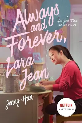 Zawsze i na zawsze, Lara Jean, 3 - Always and Forever, Lara Jean, 3