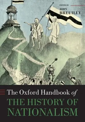 Oksfordzki podręcznik historii nacjonalizmu - The Oxford Handbook of the History of Nationalism