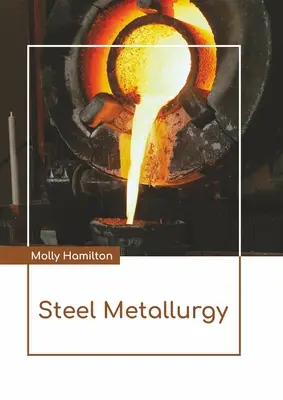 Metalurgia stali - Steel Metallurgy