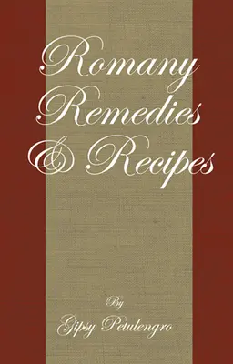 Romskie lekarstwa i przepisy - Romany Remedies and Recipes