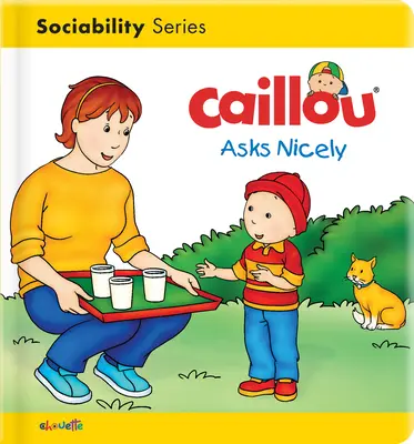 Caillou ładnie pyta - Caillou Asks Nicely