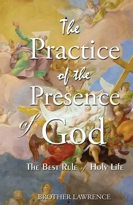 Praktyka obecności Boga - The Practice Of The Presence Of God