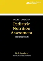 Kieszonkowy przewodnik Akademii Żywienia i Dietetyki dotyczący oceny żywienia dzieci - Academy of Nutrition and Dietetics Pocket Guide to Pediatric Nutrition Assessment