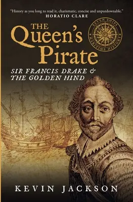 Pirat królowej: Sir Francis Drake i Złoty Hind - The Queen's Pirate: Sir Francis Drake and the Golden Hind