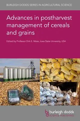 Postępy w zarządzaniu zbożami i ziarnami po zbiorach - Advances in Postharvest Management of Cereals and Grains