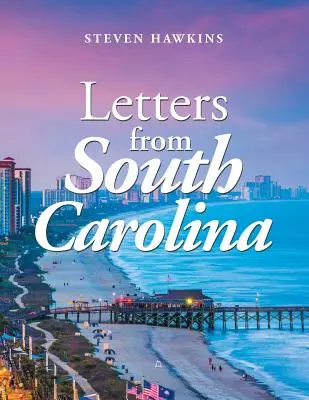 Listy z Karoliny Południowej - Letters from South Carolina