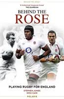 Behind the Rose - Gra w rugby dla Anglii - Behind the Rose - Playing Rugby for England