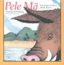 Pele Ma: Legendy o Pele z Kau`ai - Pele Ma: Legends of Pele from Kau`ai