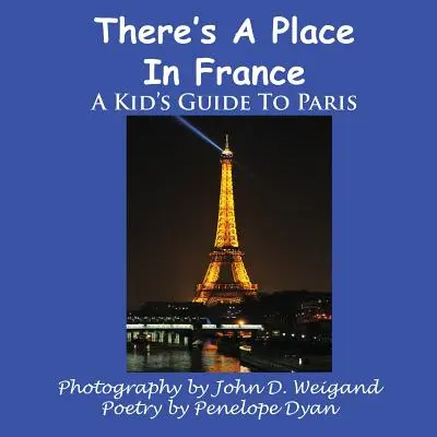 Jest takie miejsce we Francji - dziecięcy przewodnik po Paryżu - There's a Place in France, a Kid's Guide to Paris