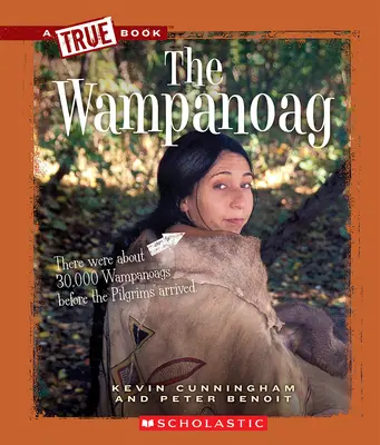 Wampanoagowie (prawdziwa książka: Indianie amerykańscy) - The Wampanoag (a True Book: American Indians)