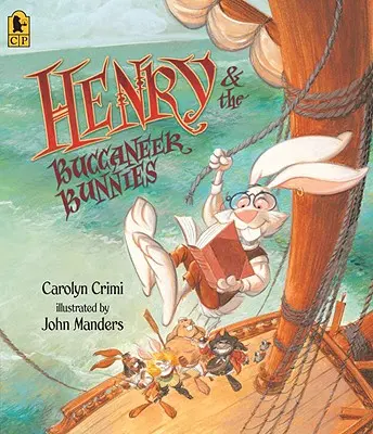 Henry i króliczki korsarzy - Henry & the Buccaneer Bunnies