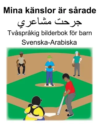Szwedzko-arabski Mina knslor r srade Dwujęzyczna książka obrazkowa dla dzieci - Svenska-Arabiska Mina knslor r srade Tvsprkig bilderbok fr barn