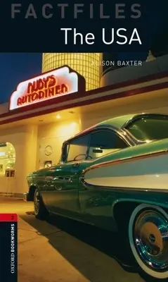 Oxford Bookworms Factfiles: USA: Poziom 3: Słownictwo 1000 słów - Oxford Bookworms Factfiles: The USA: Level 3: 1000-Word Vocabulary