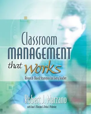 Zarządzanie klasą, które działa: Oparte na badaniach strategie dla każdego nauczyciela - Classroom Management That Works: Research-Based Strategies for Every Teacher