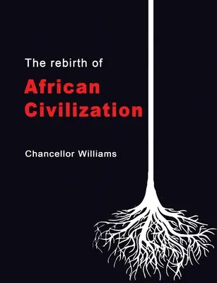 Odrodzenie afrykańskiej cywilizacji - The Rebirth of African Civilization