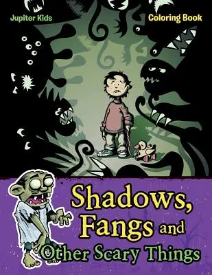Kolorowanka z cieniami, kłami i innymi przerażającymi rzeczami - Shadows, Fangs and Other Scary Things Coloring Book