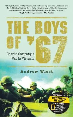 The Boys of '67: Wojna kompanii Charlie w Wietnamie - The Boys of '67: Charlie Company's War in Vietnam