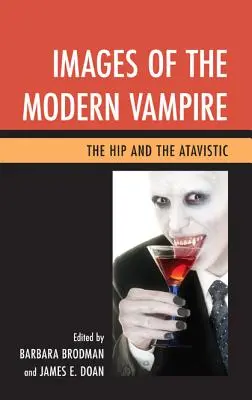 Obrazy współczesnego wampira: Moda i atawizm - Images of the Modern Vampire: The Hip and the Atavistic