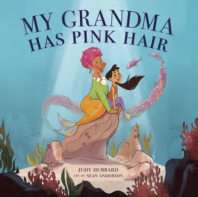 Moja babcia ma różowe włosy - My Grandma Has Pink Hair