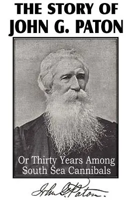 Historia Johna G. Patona - The Story of John G. Paton