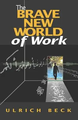 Nowy wspaniały świat pracy - The Brave New World of Work